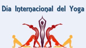 CURIOSIDADES DEL 21 DE JUNIO: DIA INTERNACIONAL DEL YOGA