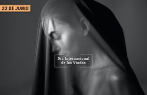 CURIOSIDADES DEL 23 DE JUNIO: DIA INTERNACIONAL DE LAS VIUDAS