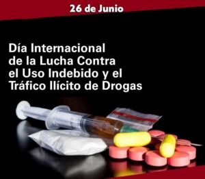 CURIOSIDADES DEL 26 DE JUNIO: DIA CONTRA EL TRAFICO Y ABUSO DE DROGAS