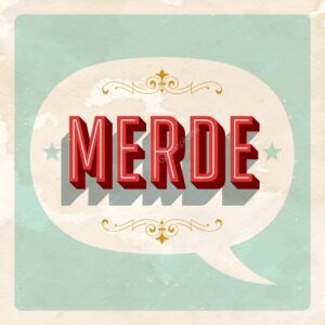 CURIOSIDADES DEL 18 DE JULIO: «¡MUCHA MIERDA!»