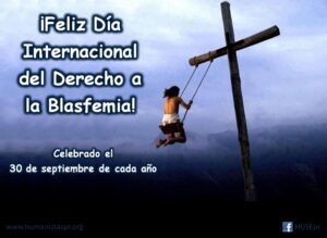 CURIOSIDADES DEL 30 DE SEPTIEMBRE: DIA DEL DERECHO A LA BLASFEMIA