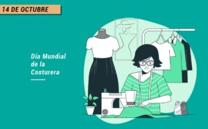 CURIOSIDADES DEL 14 DE OCTUBRE: DIA MUNDIAL DE LAS COSTURERAS
