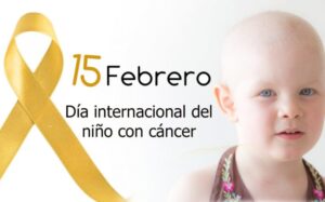 CURIOSIDADES DEL 15 DE FEBRERO: DIA INTERNACIONAL DEL NIÑO CON CANCER