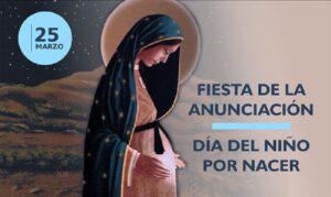 CURIOSIDADES DEL 25 DE MARZO: DIA DEL NIÑO POR NACER