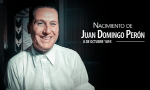CURIOSIDADES DEL 8 DE OCTUBRE: NACE JUAN DOMINGO PERÓN