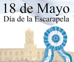CURIOSIDAES DEL 18 DE MAYO: DIA DE LA ESCARAPELA