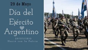 CURIOSIDADES DEL 29 DE MAYO: DIA DEL EJERCITO ARGENTINO